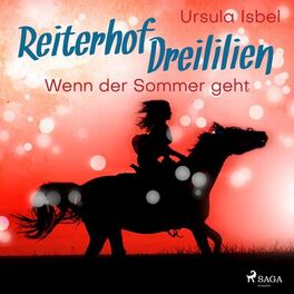 Album cover of Wenn der Sommer geht - Reiterhof Dreililien 8 (Ungekürzt)
