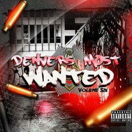 Album cover of Denvers Most Wanted, Vol. 6
