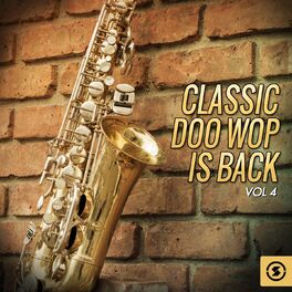 Album cover of Classic Doo Wop Is Back, Vol. 4