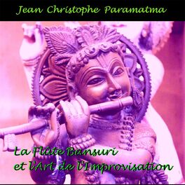 Album cover of La flute bansuri et l'art de l'improvisation
