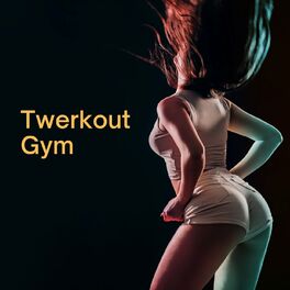 Album cover of Twerkout Gym