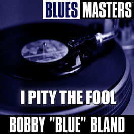 Album cover of Blues Masters: I Pity the Fool