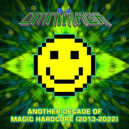Album cover of Another Decade of Magic Hardcore (2013-2022)