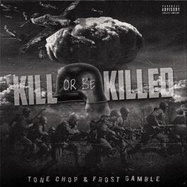 Album cover of Kill or Be Killed