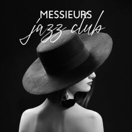 Album cover of Messieurs jazz club: Bar à whisky, Vie nocturne, Bonne sélection de musique