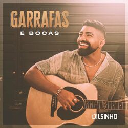 CD Dilsinho - Garrafas e Bocas 2021 - Torrent download