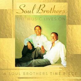 Album cover of The Music Lives On: A Soul Brothers Time Piece