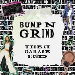 Album cover of Bump N Grind: The UK Garage Sound