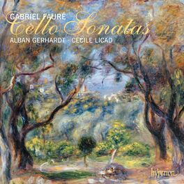 Album cover of Fauré: Cello Sonatas Nos. 1 & 2; Elegy; Sicilienne etc.