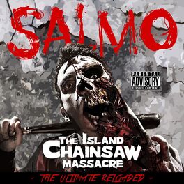 Album cover of The Island Chainsaw Massacre (The Ultimate Reloaded)