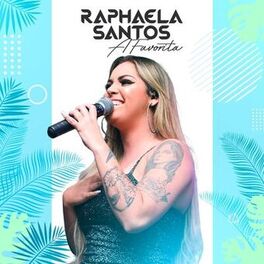 Album cover of Raphaela Santos a Favorita