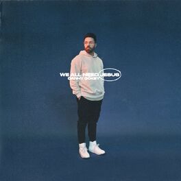 Album cover of We All Need Jesus