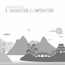 Album cover of Il viaggiatore e l'imperatore
