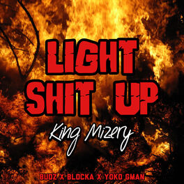 Album cover of Light Shit Up (feat. Budz, Blocka & Yoko Gman)