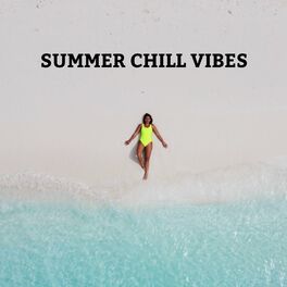 Album cover of Summer Chill Vibes