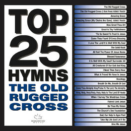 Album cover of Top 25 Hymns: The Old Rugged Cross