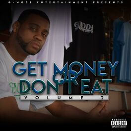 Album cover of Get Money or Don't Eat, Vol. 2
