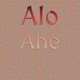 Album cover of Alo Ahe