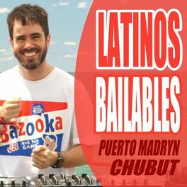 Album cover of Latinos Bailables Para Las Fiestas - Puerto Madryn