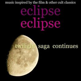 Album cover of Eclipse : Twilight Saga Continues