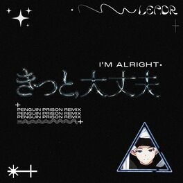 Album cover of I'm Alright (Penguin Prison Remix)