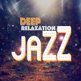 Album cover of Deep Relaxation Jazz