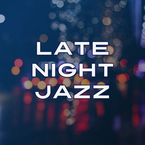 Cool Smooth Jazz - Late Night Jazz – Famous Jazz Hits, Best Relaxing Instrumental  Music, Soft Background Music: lyrics and songs | Deezer