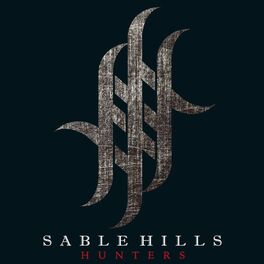 Sable Hills: albums, songs, playlists | Listen on Deezer