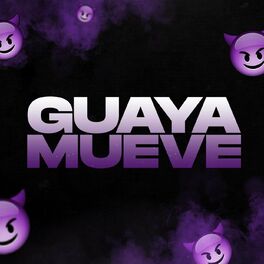 Album cover of Guaya Mueve (feat. El Franko Dj)