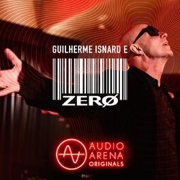 Album cover of AudioArena Originals: Guilherme Isnard e Zero
