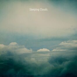 Sleeping Clouds: albums, songs, playlists | Listen on Deezer