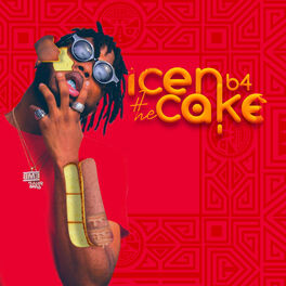 Album cover of Icen B4 the Cake