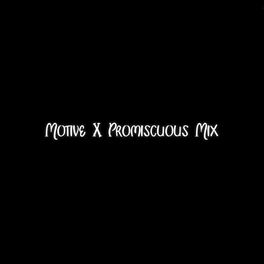 Album cover of Motive X Promiscuous Mix (Remix)