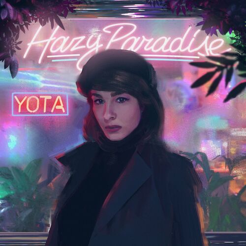 Yota - Hazy Paradise: lyrics and songs
