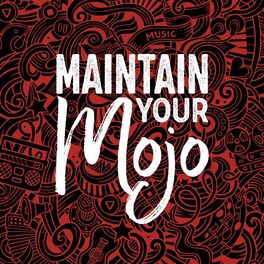 Album cover of Maintain Your Mojo