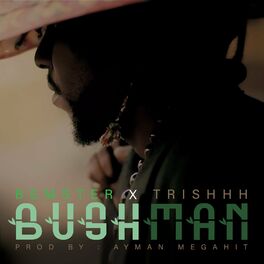 Album cover of BUSHMAN (feat. Trishhh)