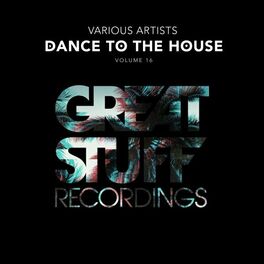 Album cover of Dance to the House Issue 16