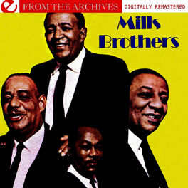 Album cover of Mills Brothers - From The Archives (Digitally Remastered)