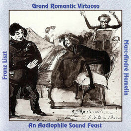 Album cover of Franz Liszt: Grand Romantic Virtuoso