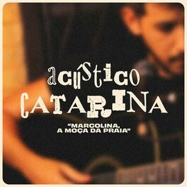 Album cover of Marcolina, a Moça da Praia (Acústico)