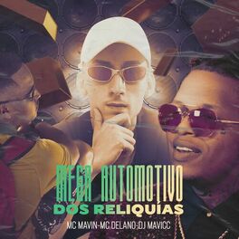 Album cover of Mega Automotivo Dos Reliquias (feat. Delano)