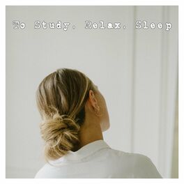 Album cover of To Study, Relax, Sleep