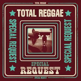 Album cover of Total Reggae: Special Request (Remixes)