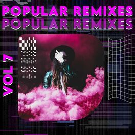 Album cover of POPULAR REMIXES VOL 7