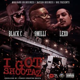 Album cover of I Got Shootaz (feat. Black C & Lexo)