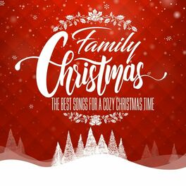 Album cover of Family Christmas - The Best Songs for a Cosy Christmas Time