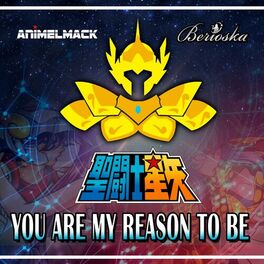 Album cover of You Are My Reason to Be (Saint Seiya) [feat. Berioska]