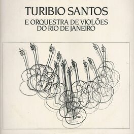 Album cover of Turíbio Santos e Orquestra de Violões do Rio de Janeiro