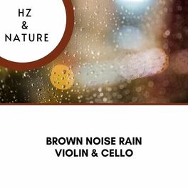 Album cover of Brown Noise Rain (Violin & Cello)