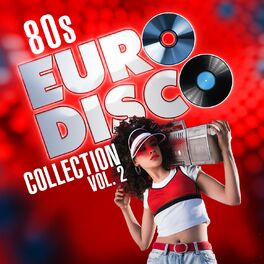 Album cover of 80s Euro Disco Collection Vol. 2